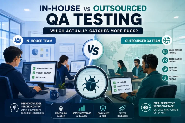 Outsourced QA testing vs in-house QA bug detection